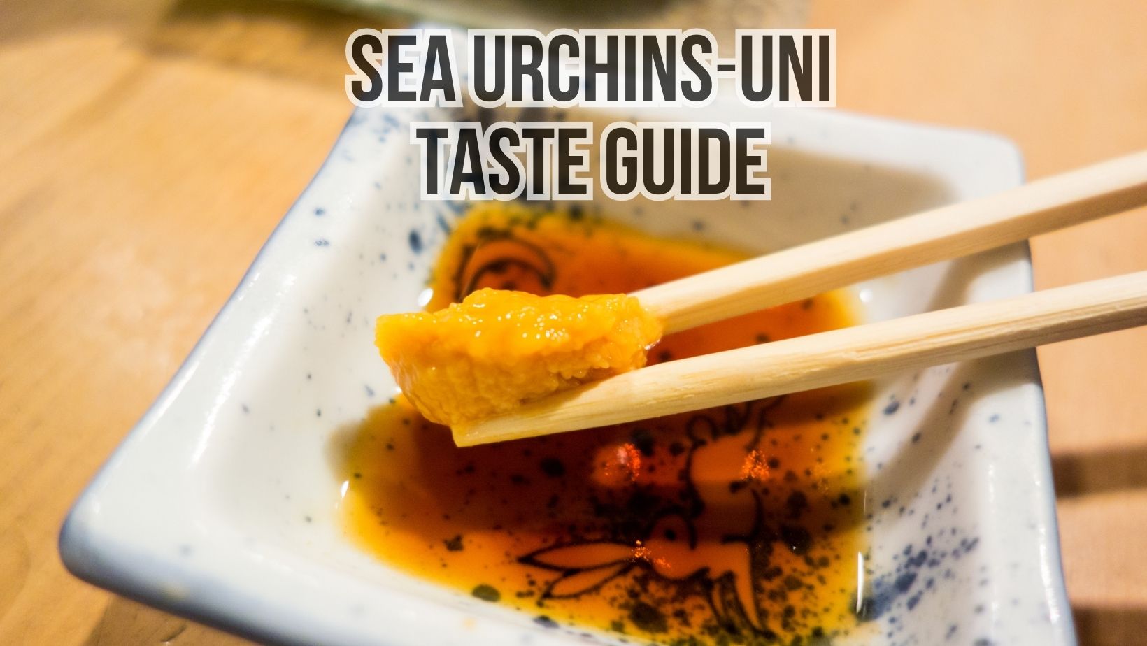 Sea Urchins Taste