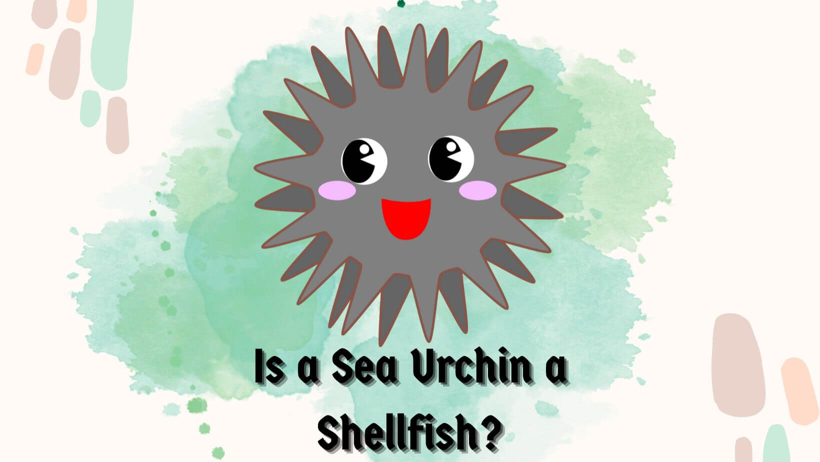 Is a Sea Urchin a Shellfish?